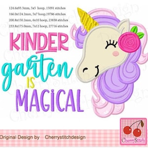 Puede incluir: Diseño bordado con un unicornio morado y rosa con un cuerno amarillo y una flor rosa. El texto "kindergarten is magical" está bordado en rosa, azul y morado.