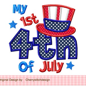 Embroidery design My 1st 4th of July Patriotic Machine Embroidery Applique