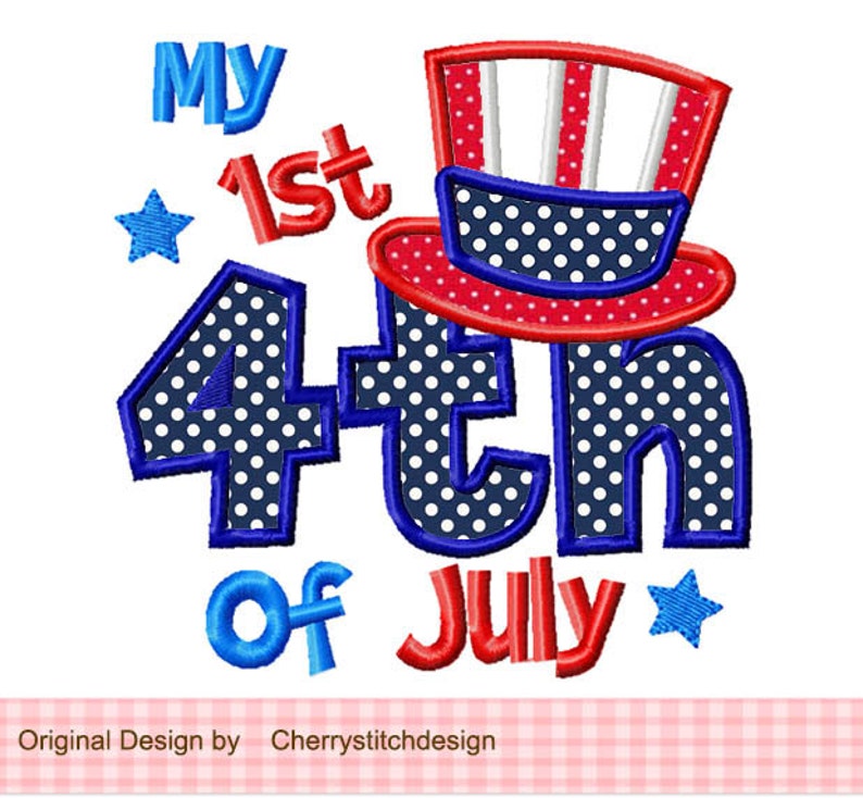 Embroidery design My 1st 4th of July Patriotic Machine Embroidery Applique image 1