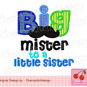 Big mister to a lil sister Machine Embroidery Applique Design