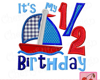 Half Birthday Sailboat Applique Embroidery Design, 6 Month Baby Milestone Machine Embroidery, Nautical Birthday Decor Pattern