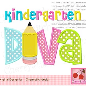 May include: Kindergarten Diva embroidery design featuring a pink, green, and blue polka dot letter D, a yellow pencil, a pink polka dot letter I, and a green polka dot letter V. The text "Kindergarten" is in colourful letters above the letters.