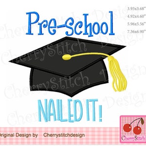 Graduation cap, Pre-School NAILED IT Machine embroidery applique SCH050 - for 4x4",5x5",6x6",7x7"