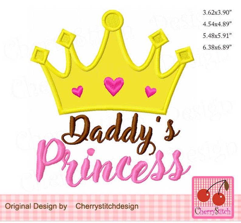 5x5 Daddy/'s Princess Father/'s Day Machine Embroidery Applique Design FM075-4x4 6x6 and 7x7