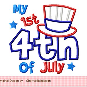 Embroidery design My 1st 4th of July Patriotic Machine Embroidery Applique image 2