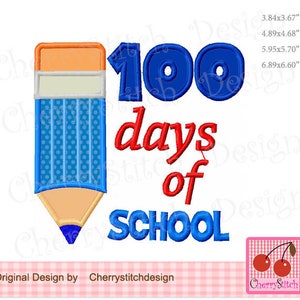 May include: Embroidered design featuring a blue pencil, the number 100 in blue, the words "days of school" in red, and a red cherry. The design is perfect for celebrating 100 days of school.
