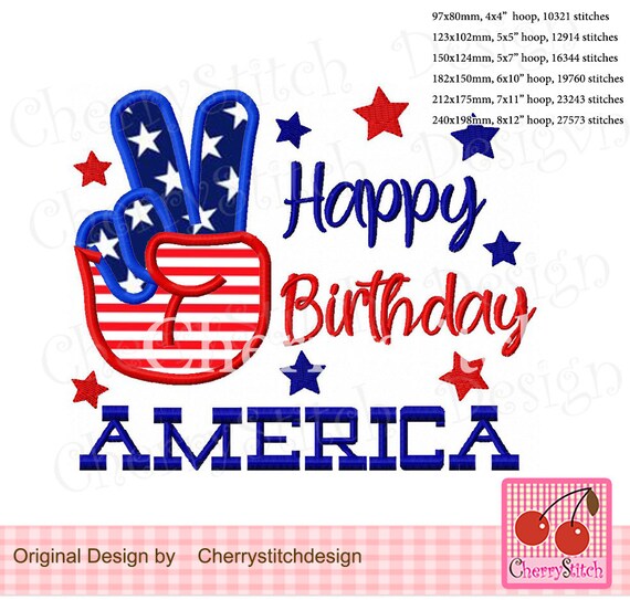 4th of July Embroidery, Happy Birthday America Peace Hand Sign Machine Embroidery Applique JULY66