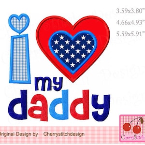 I love my Daddy, Mother&#39;s Day and Father&#39;s Day Machine Embroidery Applique Design FM056 -for 4x4 5x7 6x10 hoop-