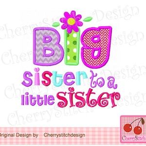 Big Sister to a Lil Sister Machine Embroidery Applique Design