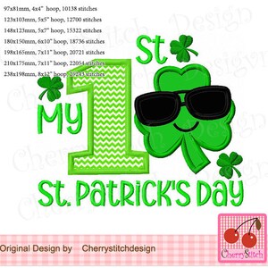 May include: Green shamrock with sunglasses and a smiling face, with the text "My 1st St. Patrick's Day" in green letters. The number 1 is green with a white and green chevron pattern.