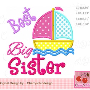 Best Big Sister Sailboat Machine Embroidery Applique Design BG0062 - for 4x4 5x7 6x10 hoop