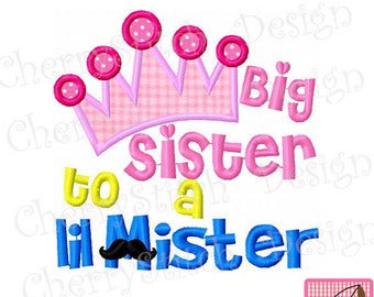 Big Sister to a Lil Mister Machine Embroidery Applique