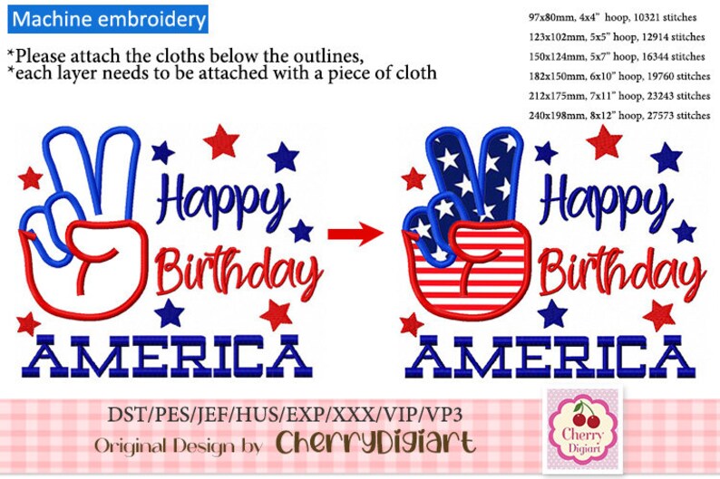 May include: Machine embroidery design featuring a peace sign with an American flag design, the words "Happy Birthday America", and stars. The design is available in various sizes, from 4x4 to 8x12 inches.