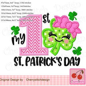 May include: My 1st St. Patrick's Day embroidery design featuring a pink number one with a chevron pattern, a green shamrock with a pink bow and a smiling face, and the text "My 1st St. Patrick's Day".