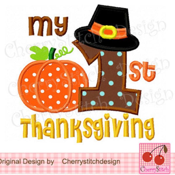 My 1st Thanksgiving Pumpkin Machine Embroidery Appliqque - approximate 4x4 5x5 6x6"