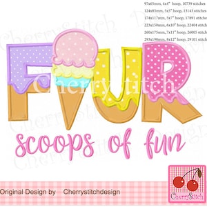 May include: Embroidered design of the word "FOUR" with ice cream cones in the letters. The text "scoops of fun" is below the word "FOUR".