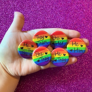 Rainbow LGBTQ+ Pride Flag Pronoun 1.25” inch Pin Back Buttons | She/They | He/They | They/Them | She/Her | He/Him | Gay Pride Ally Supporter