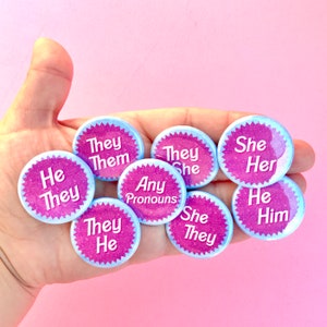 Fashion Doll Style Pink Pronoun Pin Back Buttons| She/They| They/Them| She/Her| They/She | He/Him | He/They | Any Pronouns |