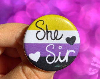 She/Sir Non-Binary Pride Flag Pronoun Pin Back 1.25 inch Button| Enby Neopronouns