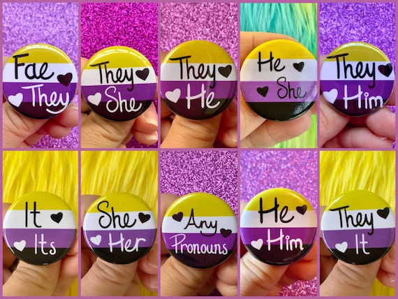 Non-Binary Pride Flag Pronoun 1.25” inch Pin Back Button | She/Her | They/It | It/Its | He/She | They/She | They/He| Any Pronouns | Fae/They