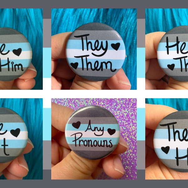 Demiboy Pride Flag Pronoun Pin Back Button| Any Pronouns | He/They | They/He | They/Them | He/Him | He/It