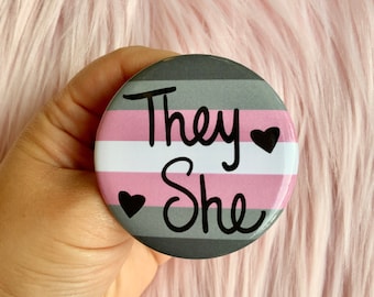 Big A** Pin| They/She Demigirl Pride Flag Pronoun Pin Back Button