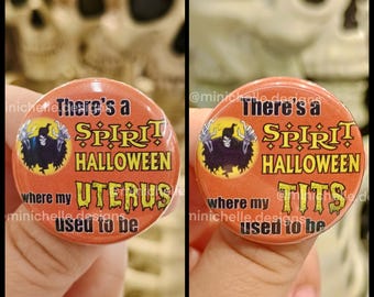 There’s a Halloween Where My Used To Be Funny Meme Pin Back Buttons | Top Surgery | Hysterectomy