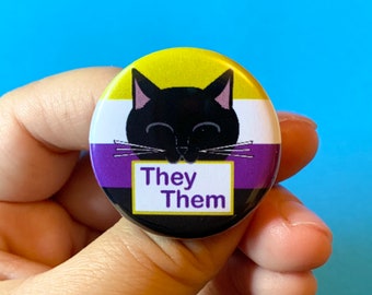 Kitty Cat Nonbinary Pride Flag Pronoun 1.25” Inch Pin Back Button | They/Them/Theirs | LGBTQ+ Gift