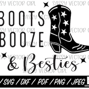 Svg Boots Booze and Besties, voyage à Nashville, svg bottes, EVJF, svg de voyage entre filles, week-end entre filles, bottes chemise svg, fichier coupé