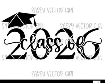 2026 Graduation Cap svg, Class of 2026 SVG, Graduate Cut File, Graduation svg, Senior png, Grad Cap SVG, PNG, Cut Files, Cricut, Silhouette