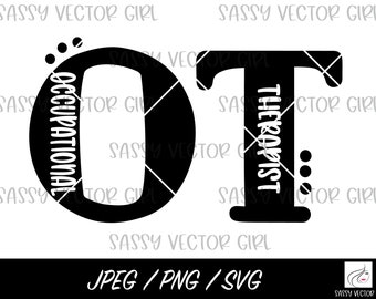 OT svg, Occupational Therapy svg, Occupational Therapist png, OT Cut File for Cricut, OT Shirt Design, Instant Download