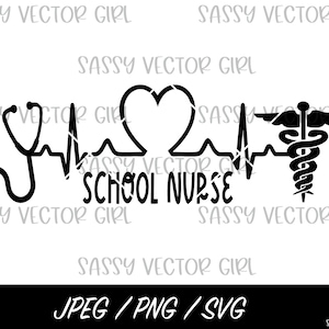 School Nurse SVG,  School Nurse png, Nurse Appreciation Shirt Design, Instant Download, PNG, Cut File for Silhouette, School Nurse Shirt