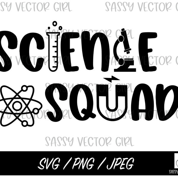 Science Squad svg, Science Teacher SVG, Science Teacher png, Science Cut File, Shirt Design, Cut Files, Cricut, Silhouette, Instant Download