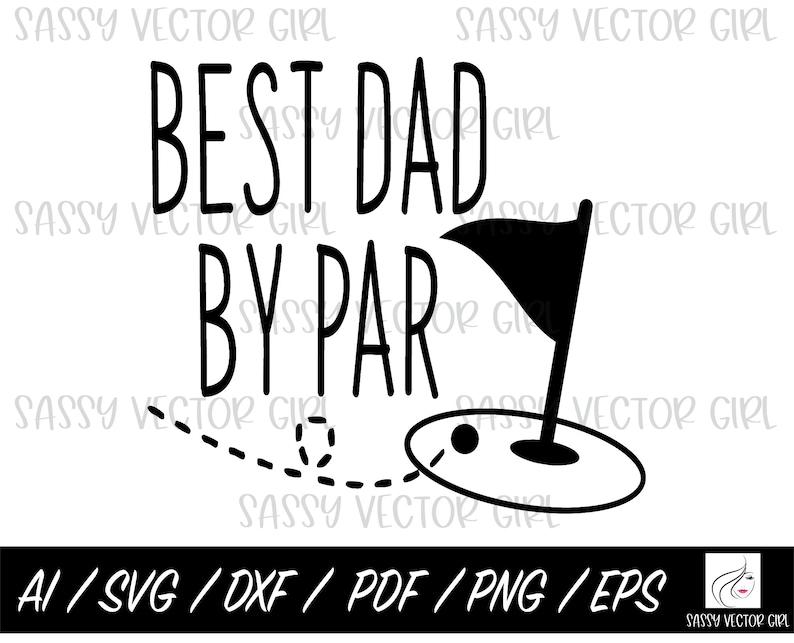 May include: Black and white graphic design with the text "Best Dad By Par" and a golf flag and ball.