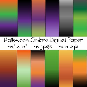 May include: Twelve digital papers with ombre gradients in Halloween colors, including orange, green, purple, and black. Each paper is 12 inches by 12 inches and 300 dpi.
