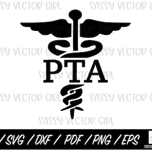 PTA svg, Physical Therapy Assistant svg, Physical Therapy Assistant png, Cut File for Cricut, PTA Shirt Design, Instant Download