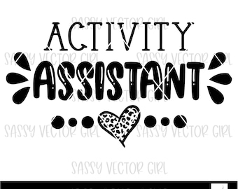 Activity Assistant svg, Activity Assistant png, Assistant appreciation svg, Activity Professionals svg, Cut File, Digital File