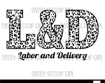 Labor and Delivery Nurse Svg, L&D Nurse svg, Labor and Delivery png, Labor and Delivery Squad svg, Cut File, Instant Download