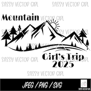 Mountain Girls Trip SVG, Mountains Girls Weekend png, Colorado svg, Cut File for Cricut, Digital Download, Travel svg, Camping Shirt