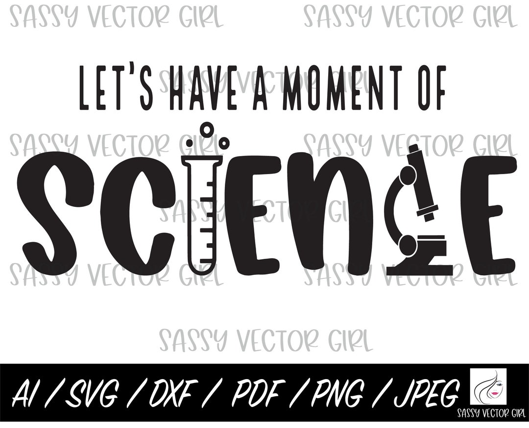 Let Have A Moment of Science Svg, Science Teacher SVG, Science Teacher