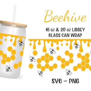 May include: A digital design for a 16 oz or 20 oz glass can wrap featuring a honeycomb pattern with dripping honey and bees. The design is labeled "Beehive" and "SVG - PNG".
