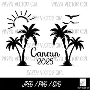 Cancún SVG, Cancún 2025 svg, Cancún Shirt png, Cancún Girls Trip Cut File, Playa svg, México svg, Cancún Vacation Trip Descarga digital