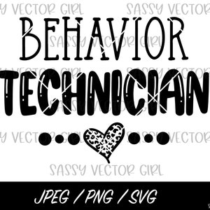 Op de afbeelding: Zwart-wit grafisch ontwerp met de woorden "BEHAVIOR TECHNICIAN" in een vetgedrukte, gestileerde letter. Onder de tekst staat een hart met een luipaardprint ontwerp. De afbeelding bevat ook bestandsinfo.