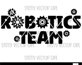 Robotics Team svg, Robotics svg, Robotics Squad png, Robotics Club, Gears SVG, Cut File for Cricut, Robotics Graphics, Engineering svg