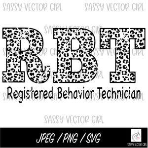 Registered Behavior Technician svg, RBT png, Cut Files for Cricut and Silhouette, Sublimation Design, School RBT svg, Behavior Tech png