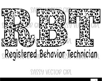 Registered Behavior Technician svg, RBT png, Cut Files for Cricut and Silhouette, Sublimation Design, School RBT svg, Behavior Tech png
