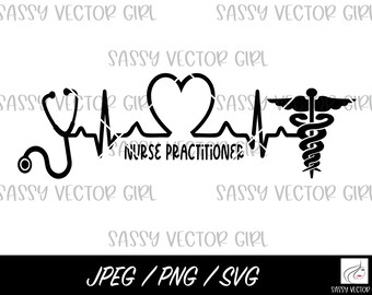 Nurse Practitioner svg, Nurse Practitioner png, Nurse Svg, Nursing png, Healthcare Worker Instant Download, NP Cut File for Cricut