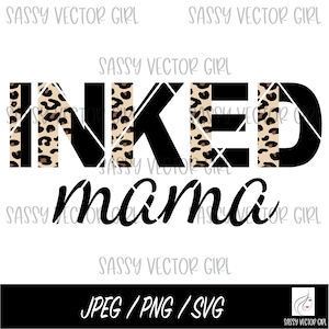 Inked Mama Svg, Tattooed Mama png, Mom with Tattoos Cut File Cricut, Inked Mom svg, Inked Mama png, Digital Download