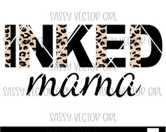 Inked Mama Svg, Tattooed Mama png, Mom with Tattoos Cut File Cricut, Inked Mom svg, Inked Mama png, Digital Download