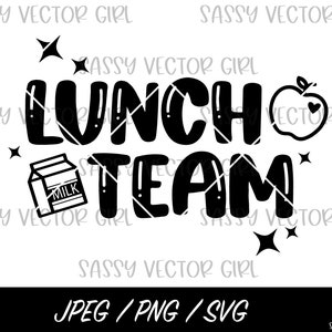 Lunch Team svg, Cafeteria Crew svg, Cafeteria Worker, Lunch Lady png, School Lunch Staff, Cut Files for Cricut, Silhouette, Instant Download
